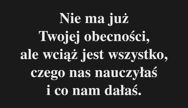 Od Kogo Nie ma już Twojej obecności, ale wciąż jest…