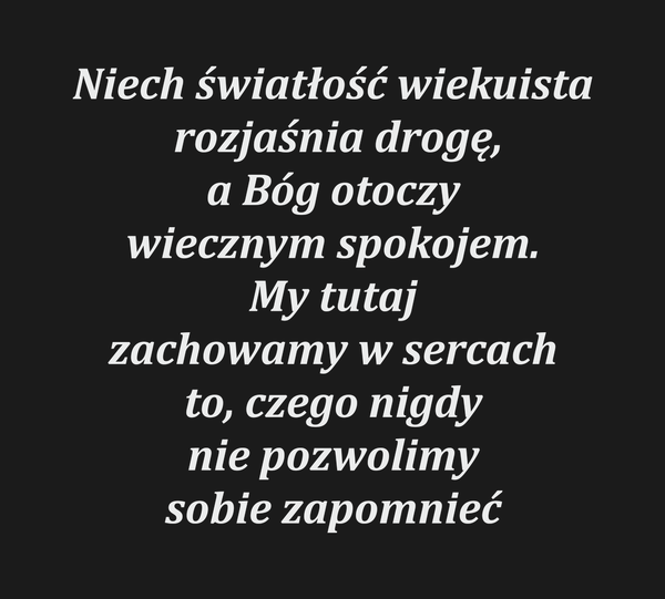 Niech światłość wiekuista rozjaśnia drogę, a Bóg…
