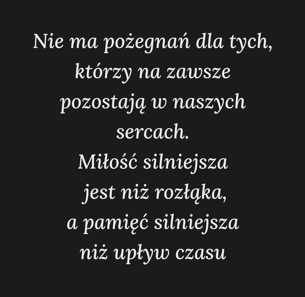 Na zawsze pozostaniesz częścią naszego życia.…